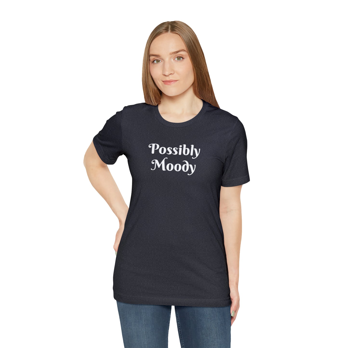 Possibly Moody Unisex Jersey Short Sleeve Tee 16 colors