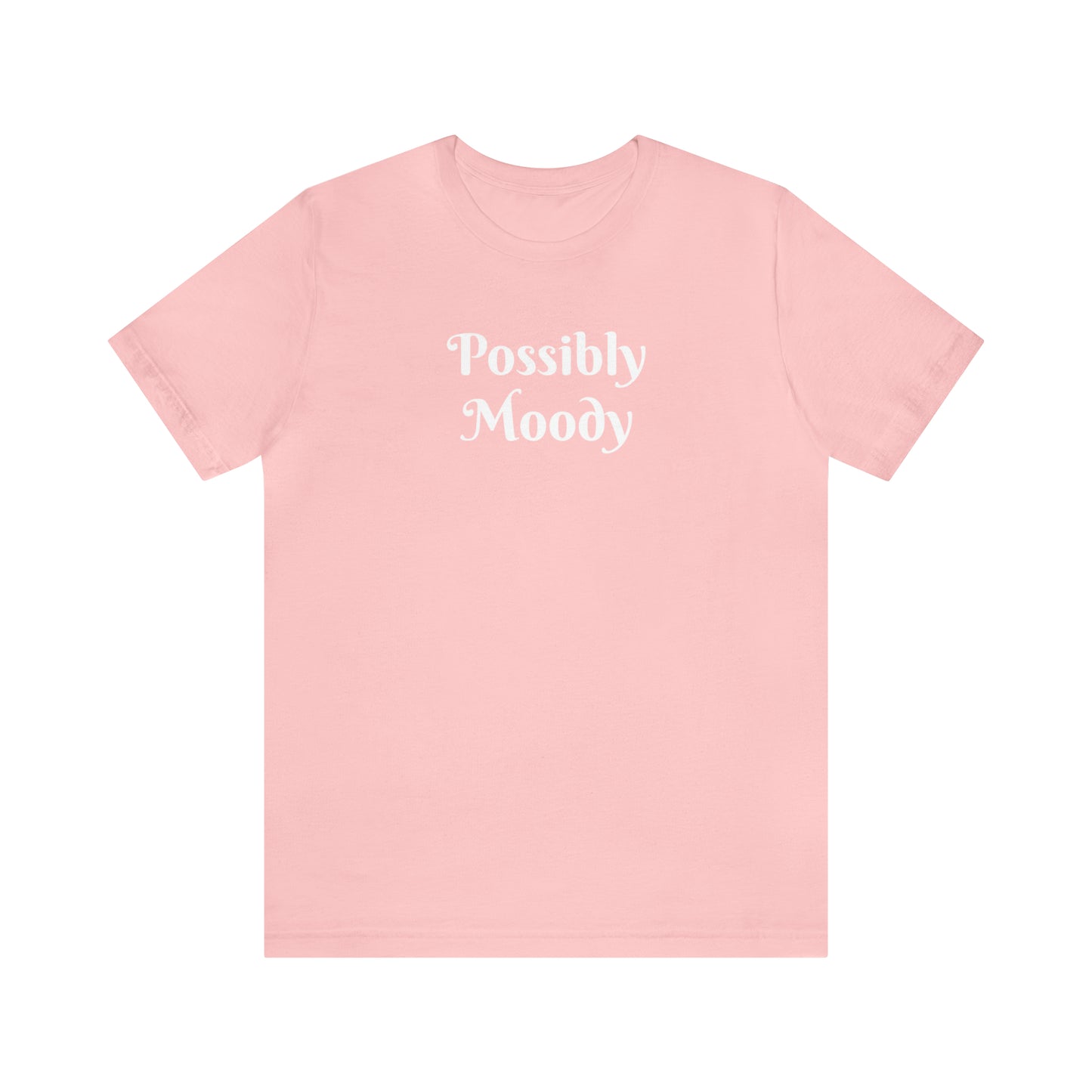 Possibly Moody Unisex Jersey Short Sleeve Tee 16 colors