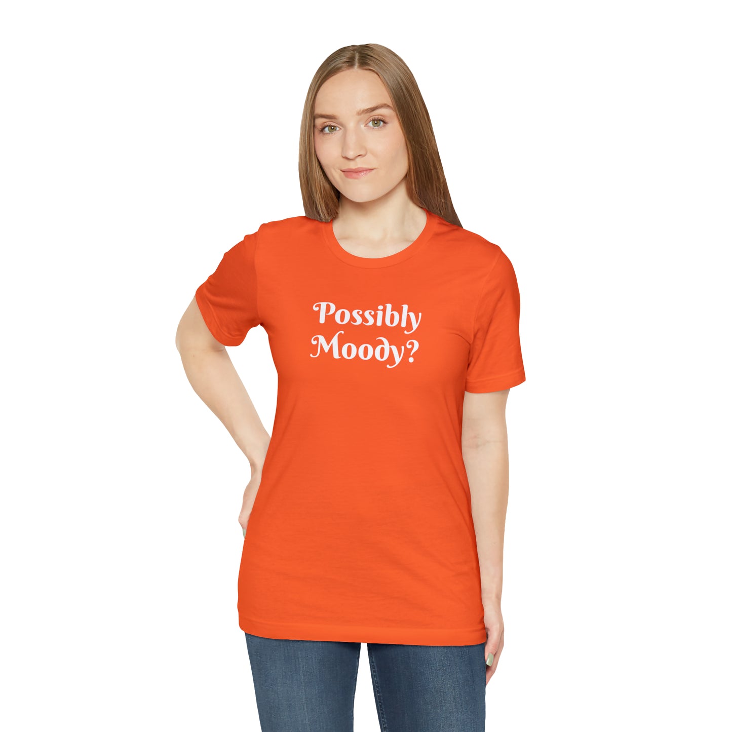 Possibly Moody? Unisex Jersey Short Sleeve Tee 16 colors