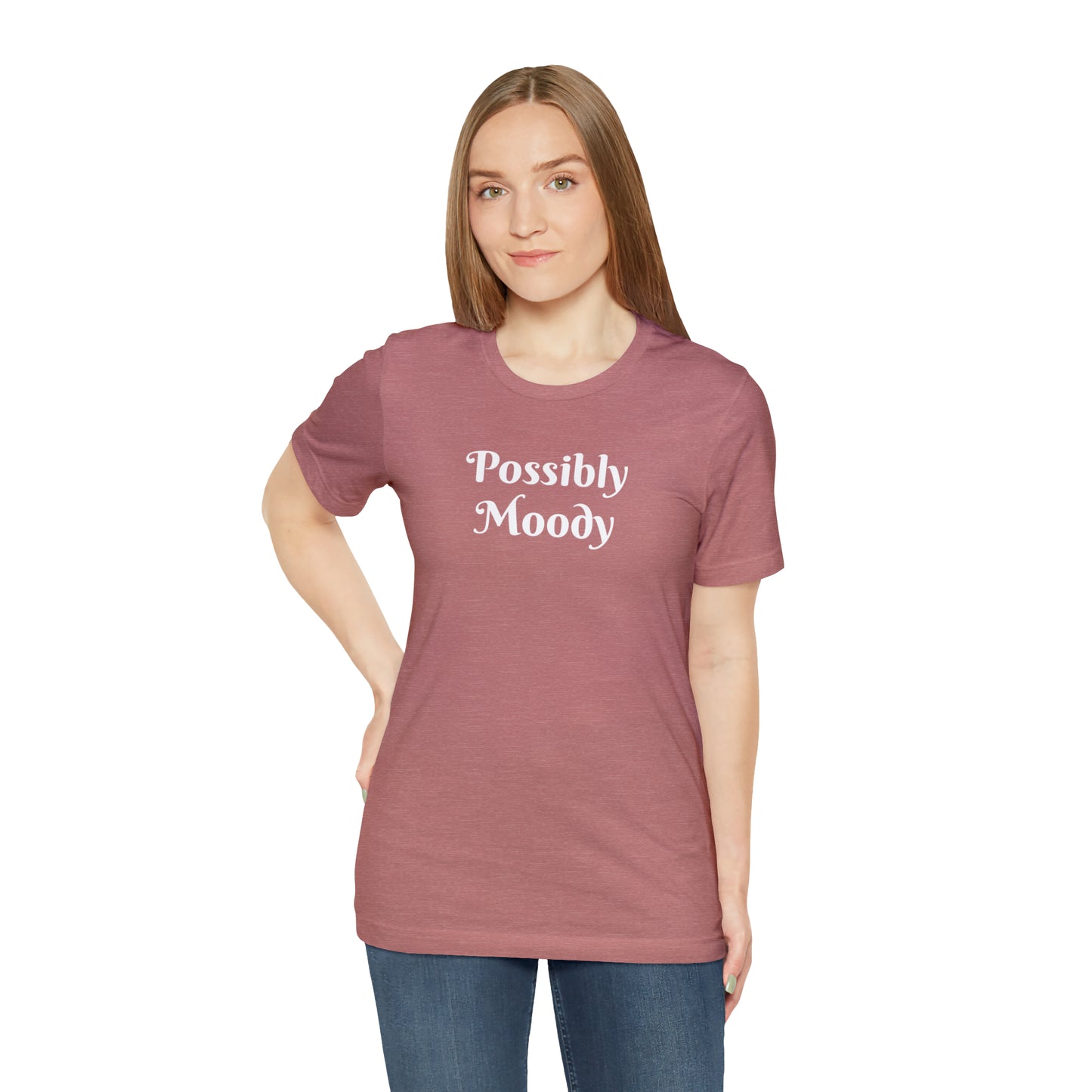 Possibly Moody Unisex Jersey Short Sleeve Tee 16 colors