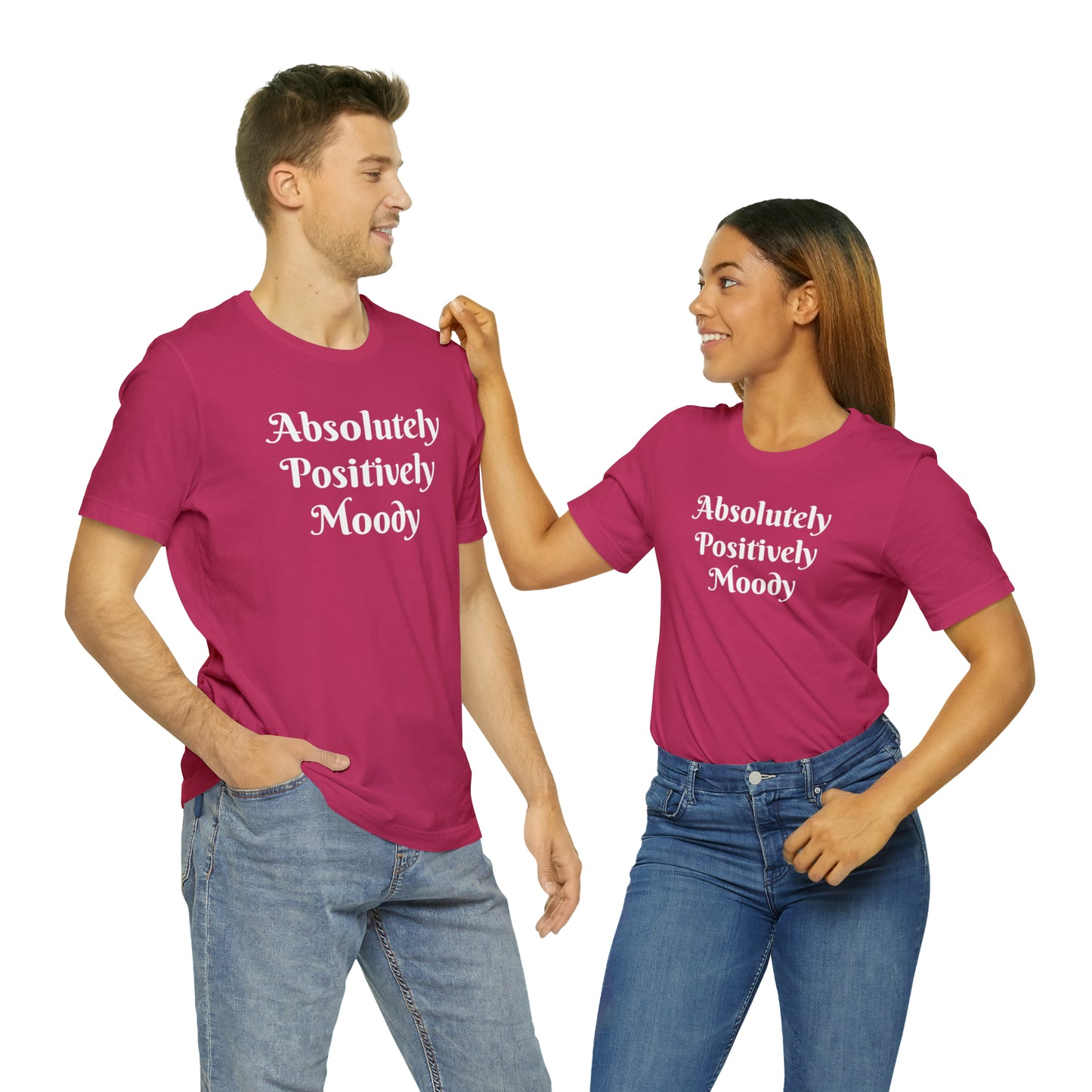 Absolutely Positively Moody Unisex Jersey Short Sleeve Tee 16 colors