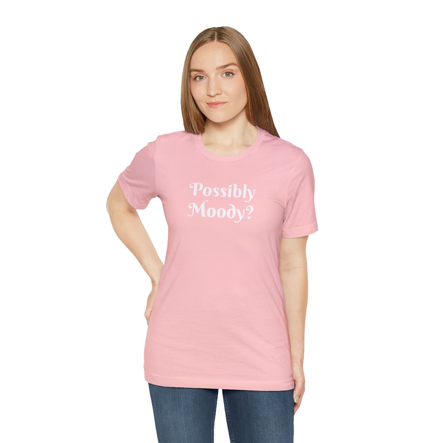 Possibly Moody? Unisex Jersey Short Sleeve Tee 16 colors