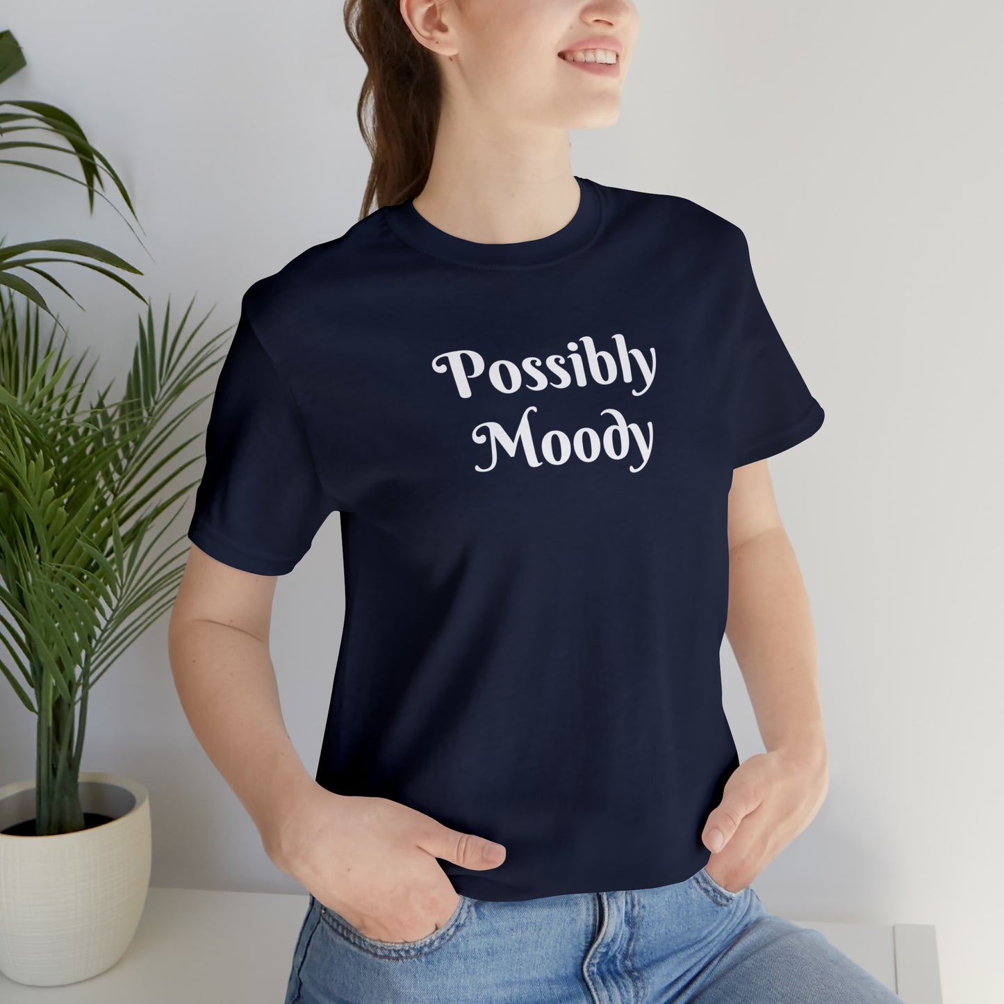 Possibly Moody Unisex Jersey Short Sleeve Tee 16 colors