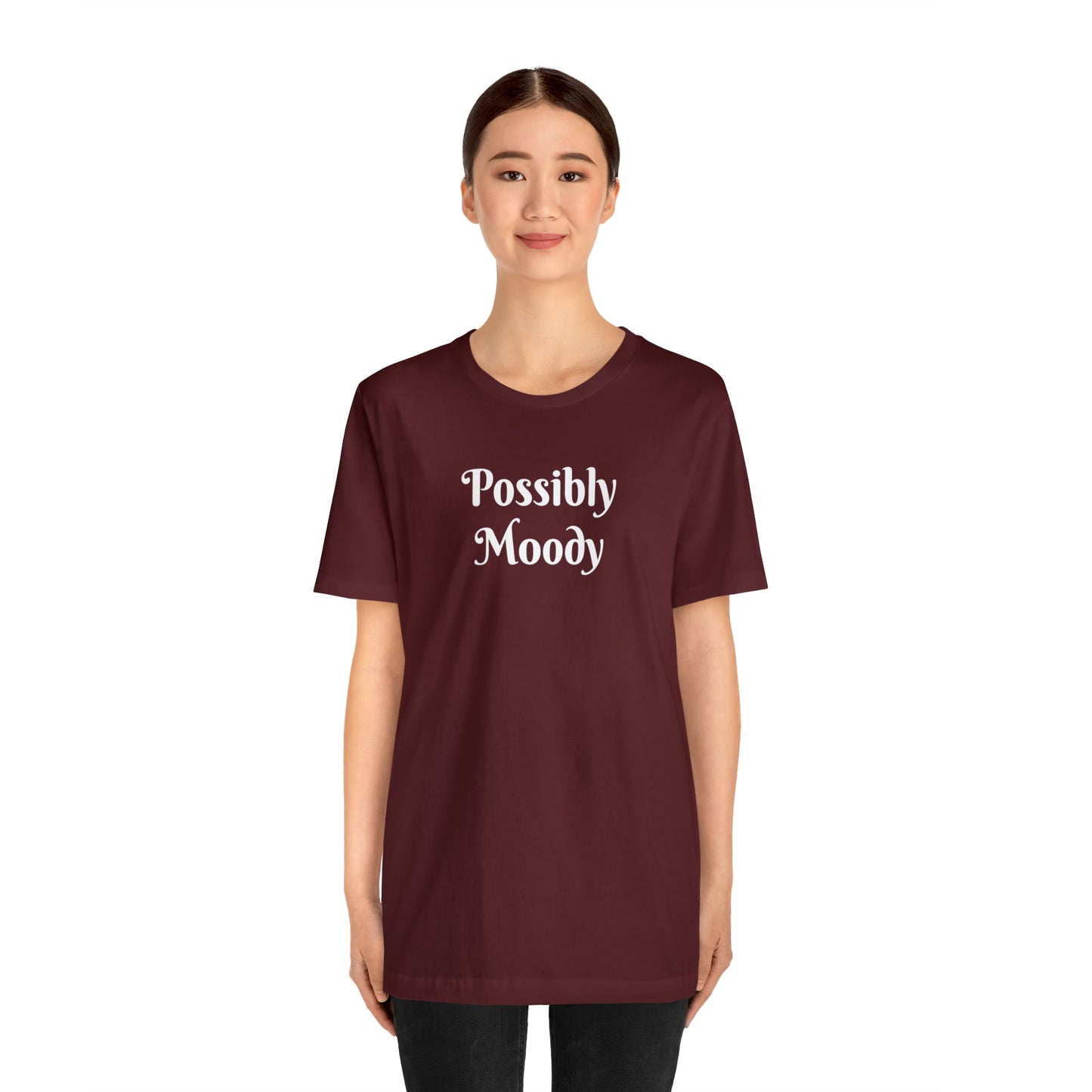 Possibly Moody Unisex Jersey Short Sleeve Tee 16 colors