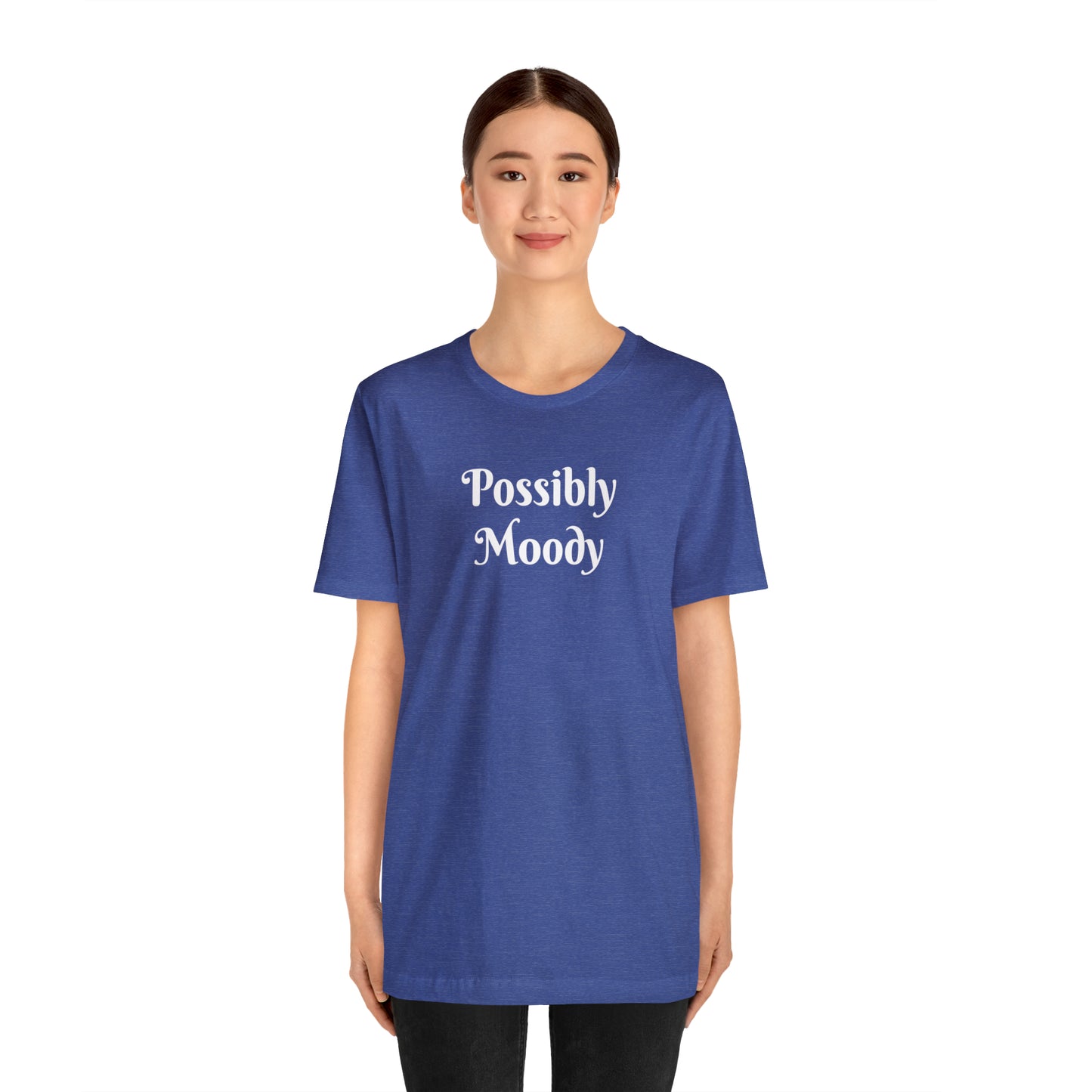 Possibly Moody Unisex Jersey Short Sleeve Tee 16 colors