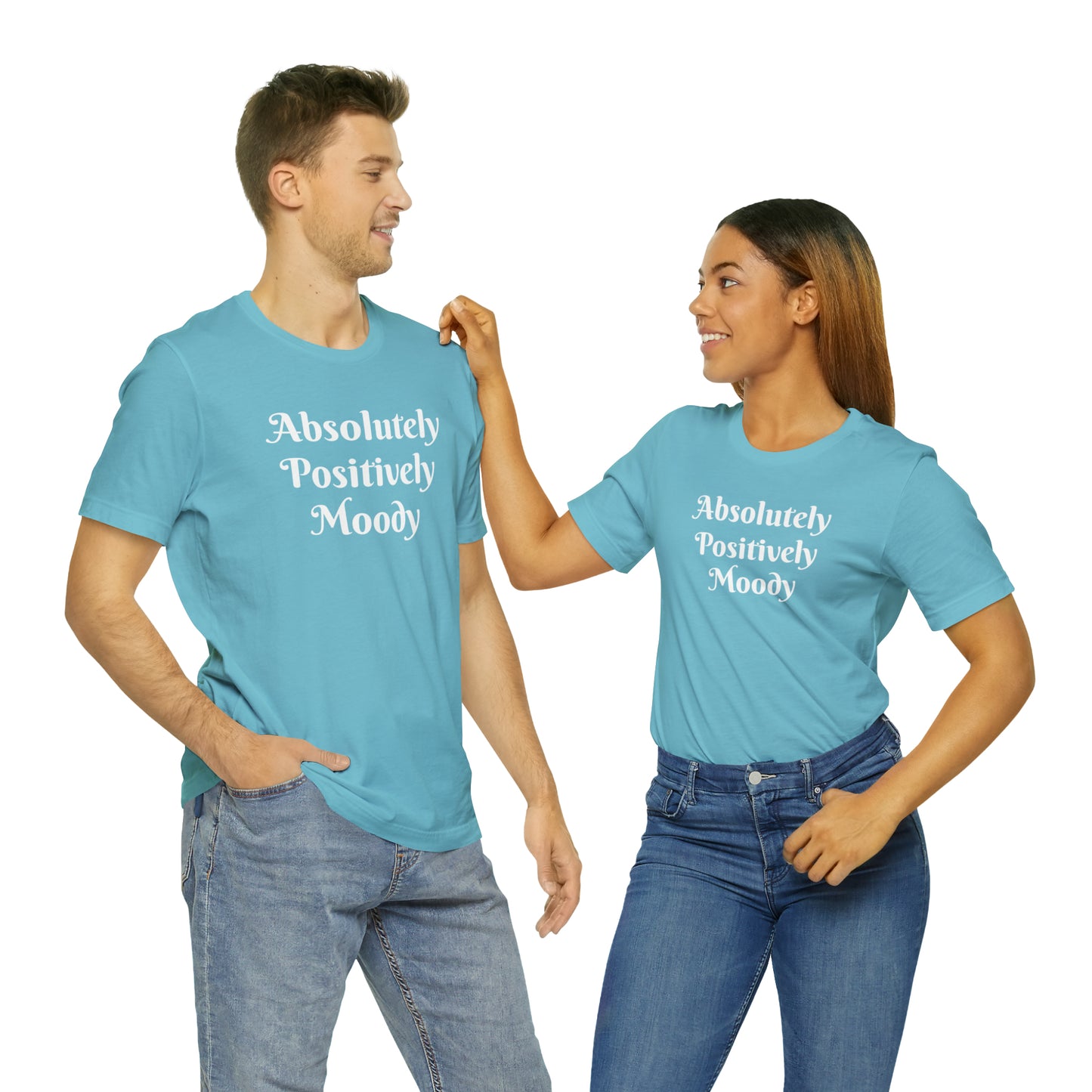 Absolutely Positively Moody Unisex Jersey Short Sleeve Tee 16 colors