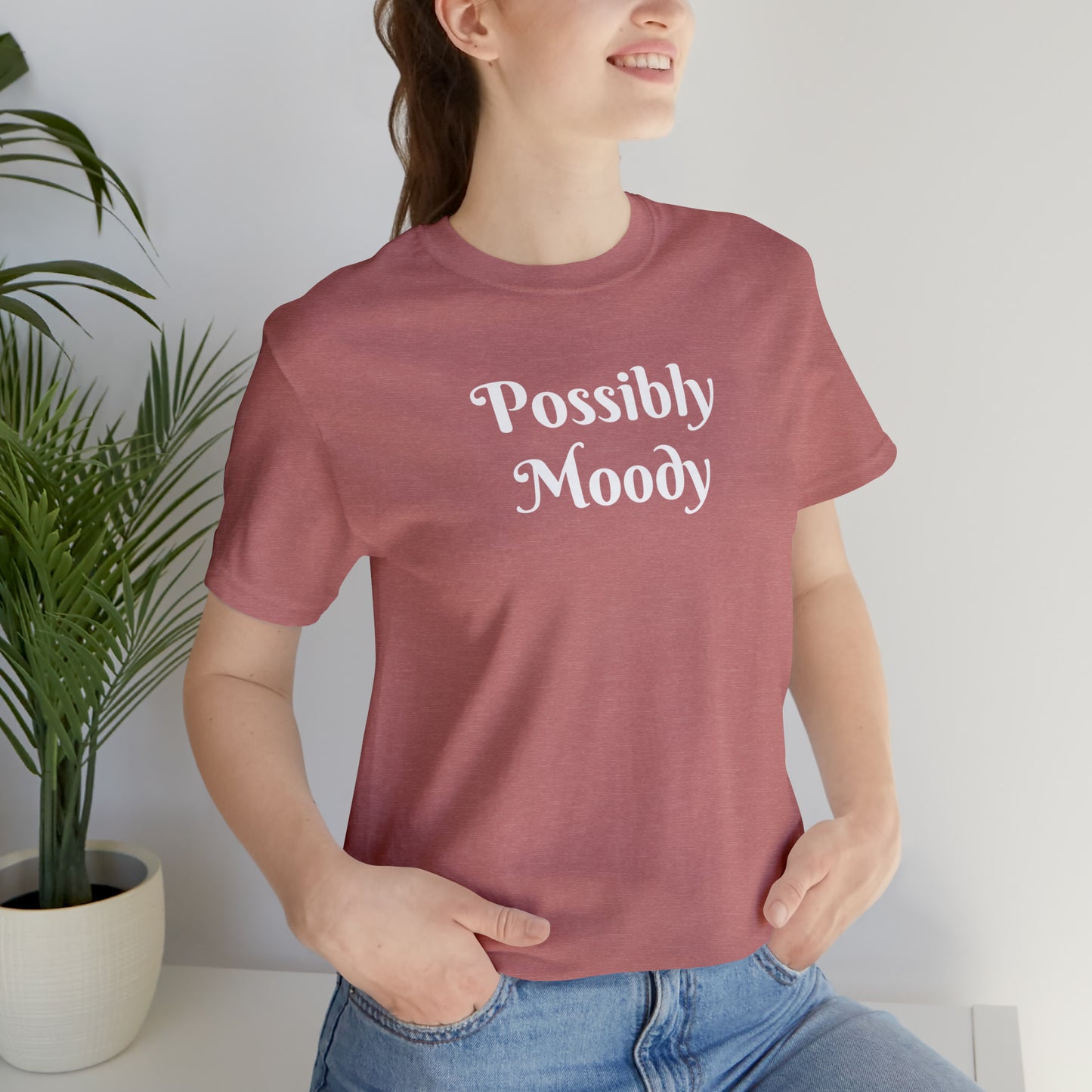 Possibly Moody Unisex Jersey Short Sleeve Tee 16 colors